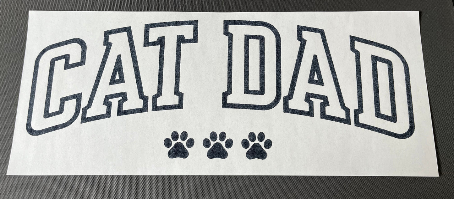 Cat Dad Screen Print Transfer