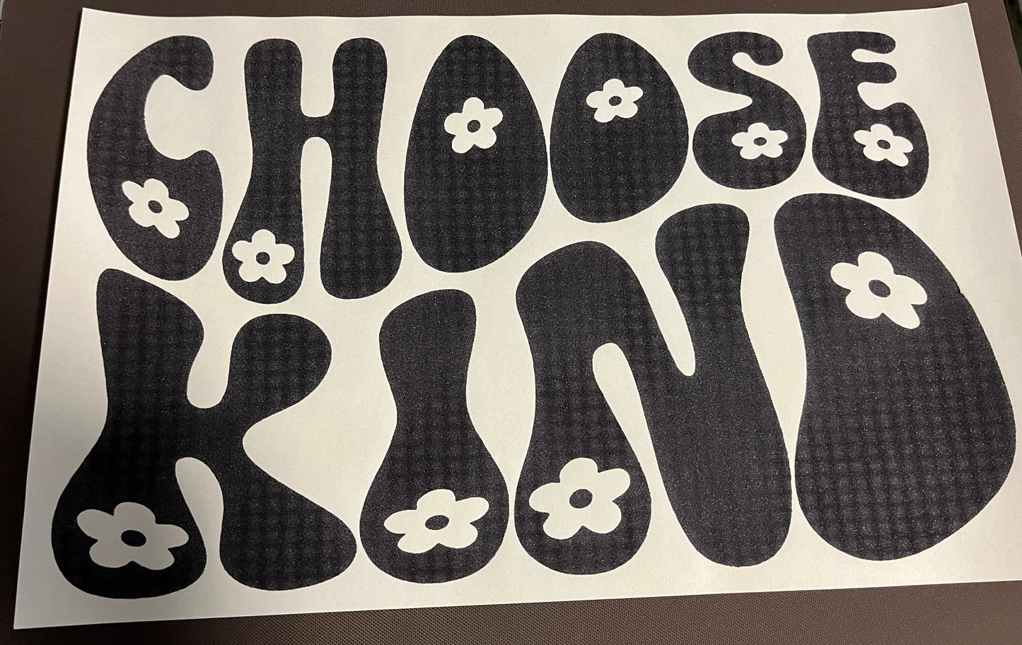 Choose Kind Screen Print Transfer