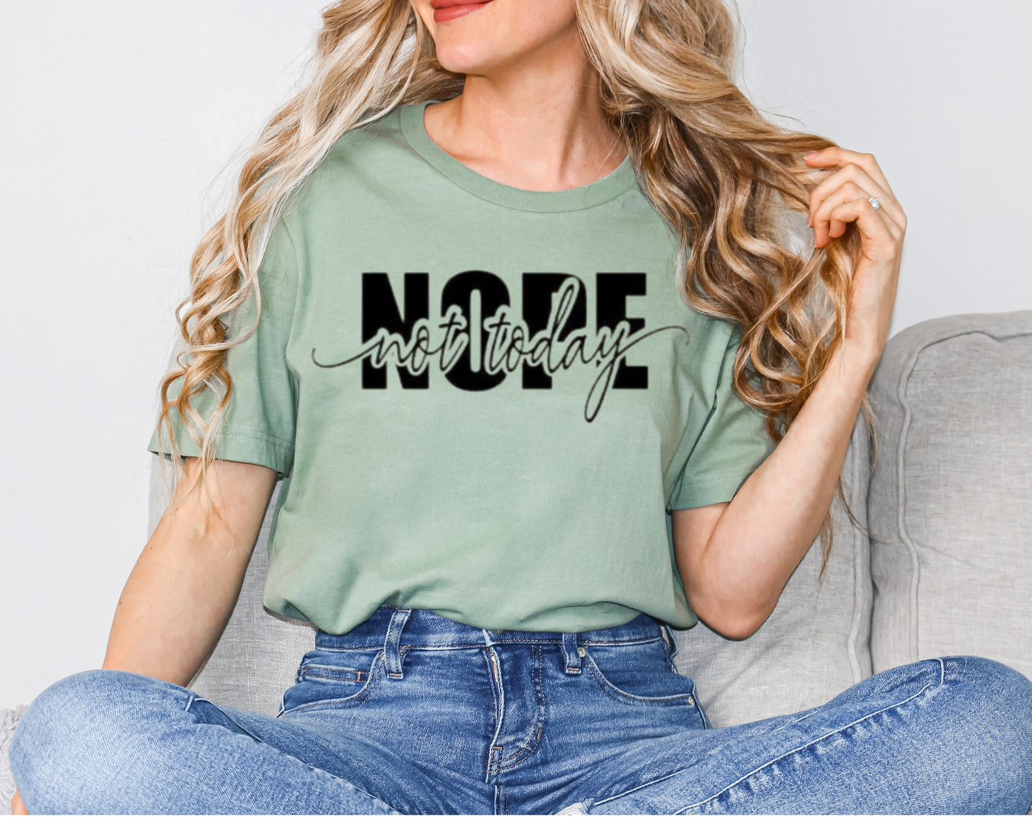Nope Not Today Shirt