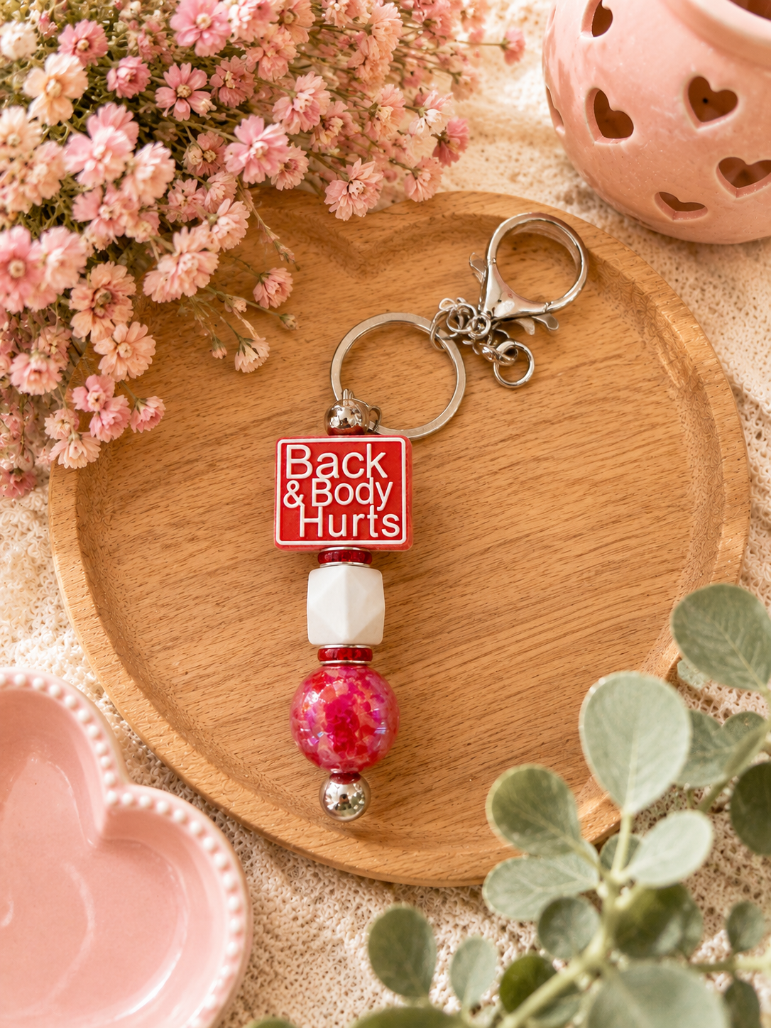 Back & Body Hurts Keychain
