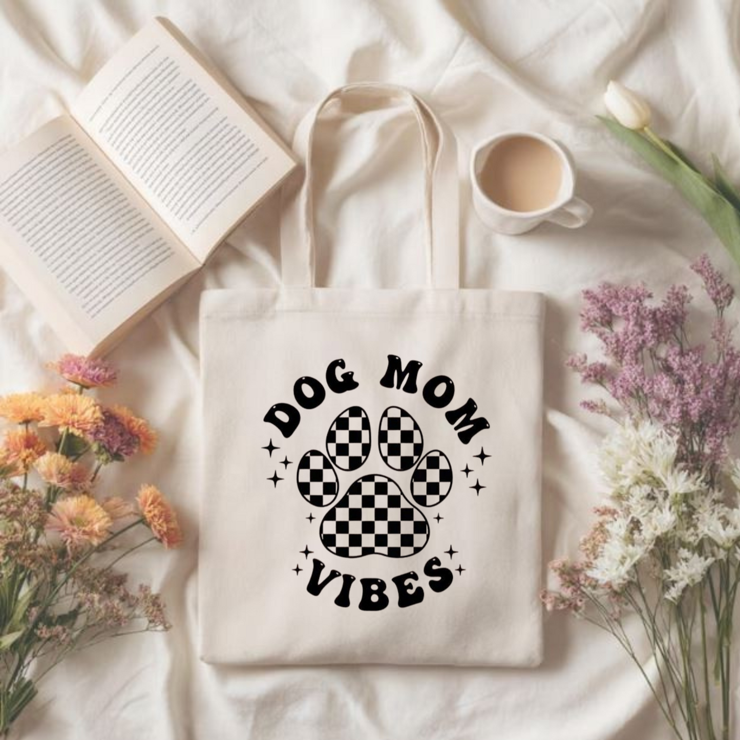 Dog Mom Vibes Tote