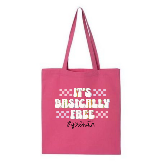 It's Basically Free Tote