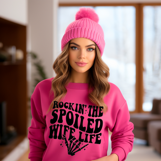 Rockin That Spoiled Wife Life Sweater