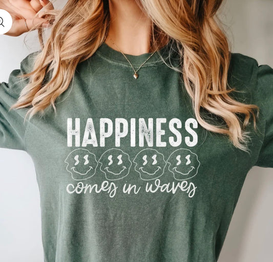 Happiness Comes In Waves